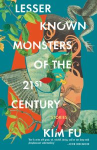 Lesser Known Monsters of the 21st Century by Kim Fu is the 2023 Spokane Is Reading featured title